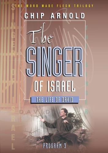 Read more about the article The Word Made Flesh: The Singer of Israel (David)