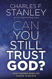 Can You Still Trust God?