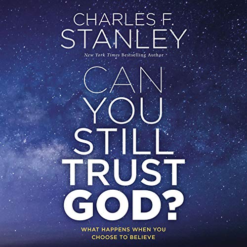 Read more about the article Can You Still Trust God?
