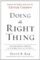 Doing The Right Thing: Making Moral Choices in a World Full of Options