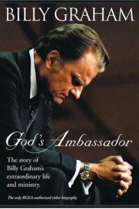 Billy Graham: God’s Ambassador