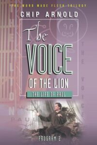 The Word Made Flesh: The Voice of the Lion (Paul)