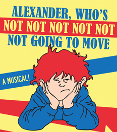 Read more about the article Alexander Who’s Not, Not, Not, Not, Not, Not Going to Move